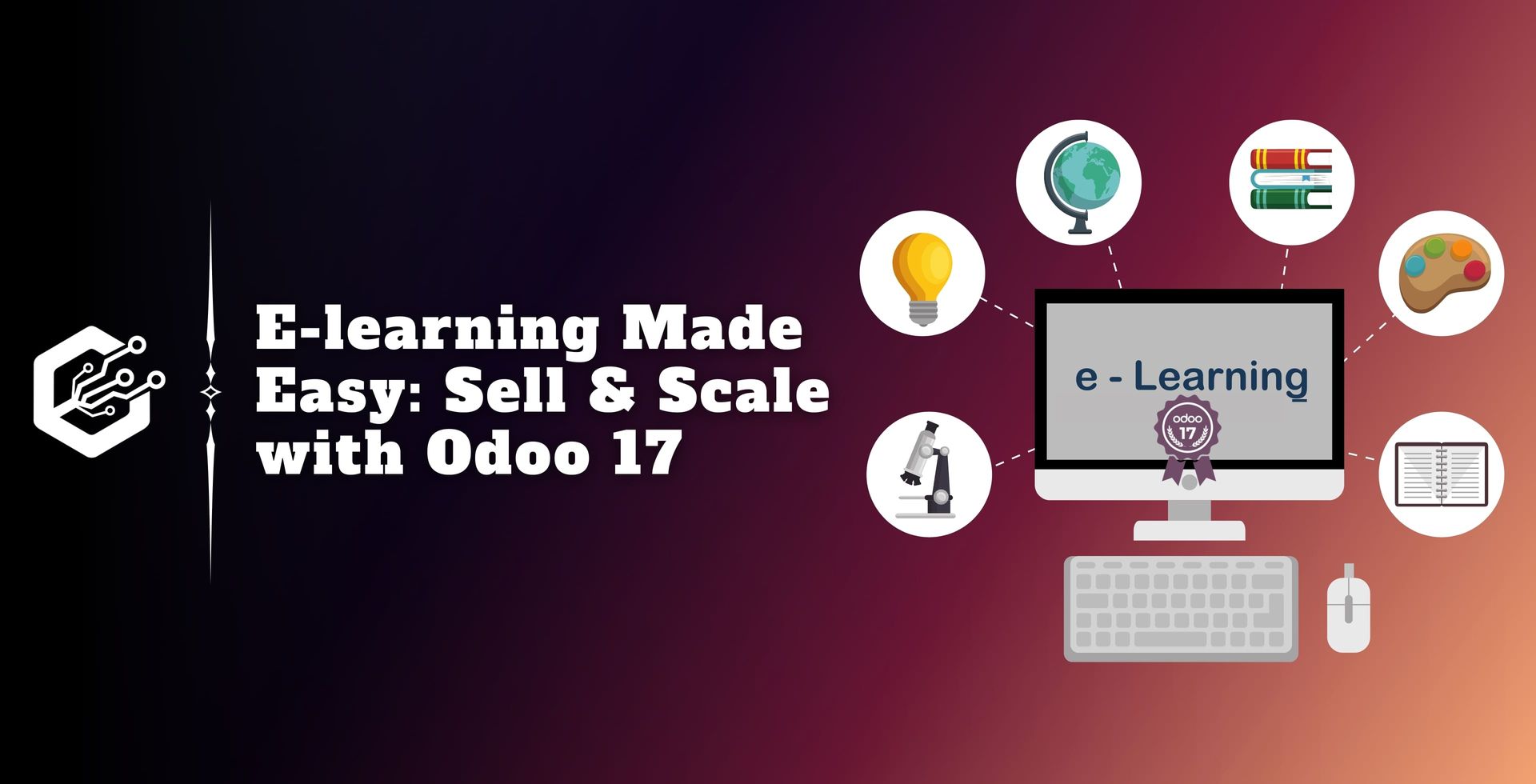 E-learning Made Easy: Sell & Scale with Odoo 17