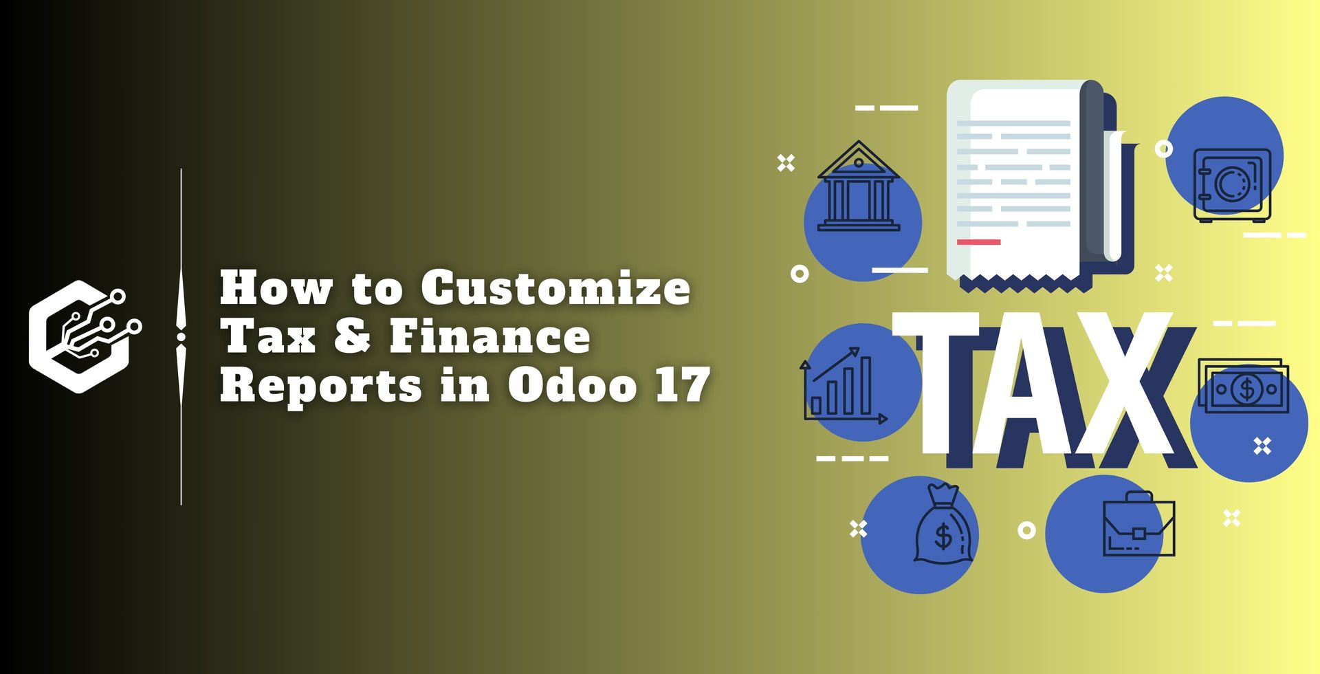 How to Customize Tax & Finance Reports in Odoo 17