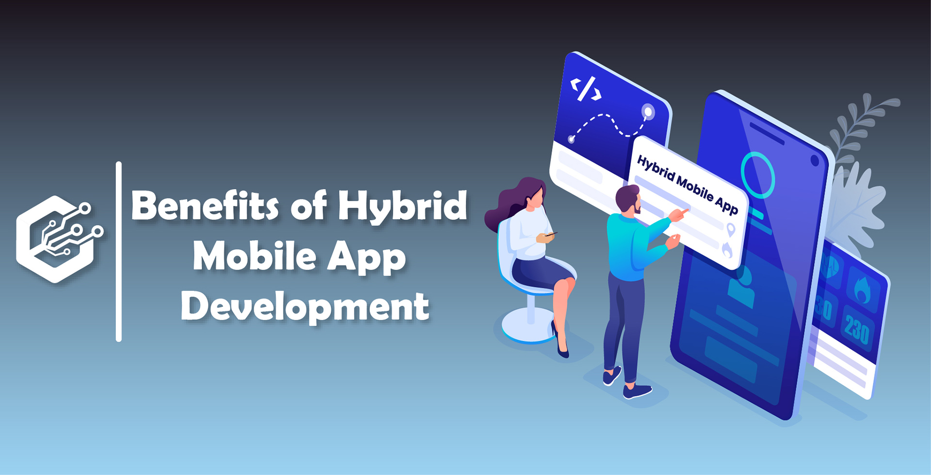 Benefits of Hybrid Mobile App Development