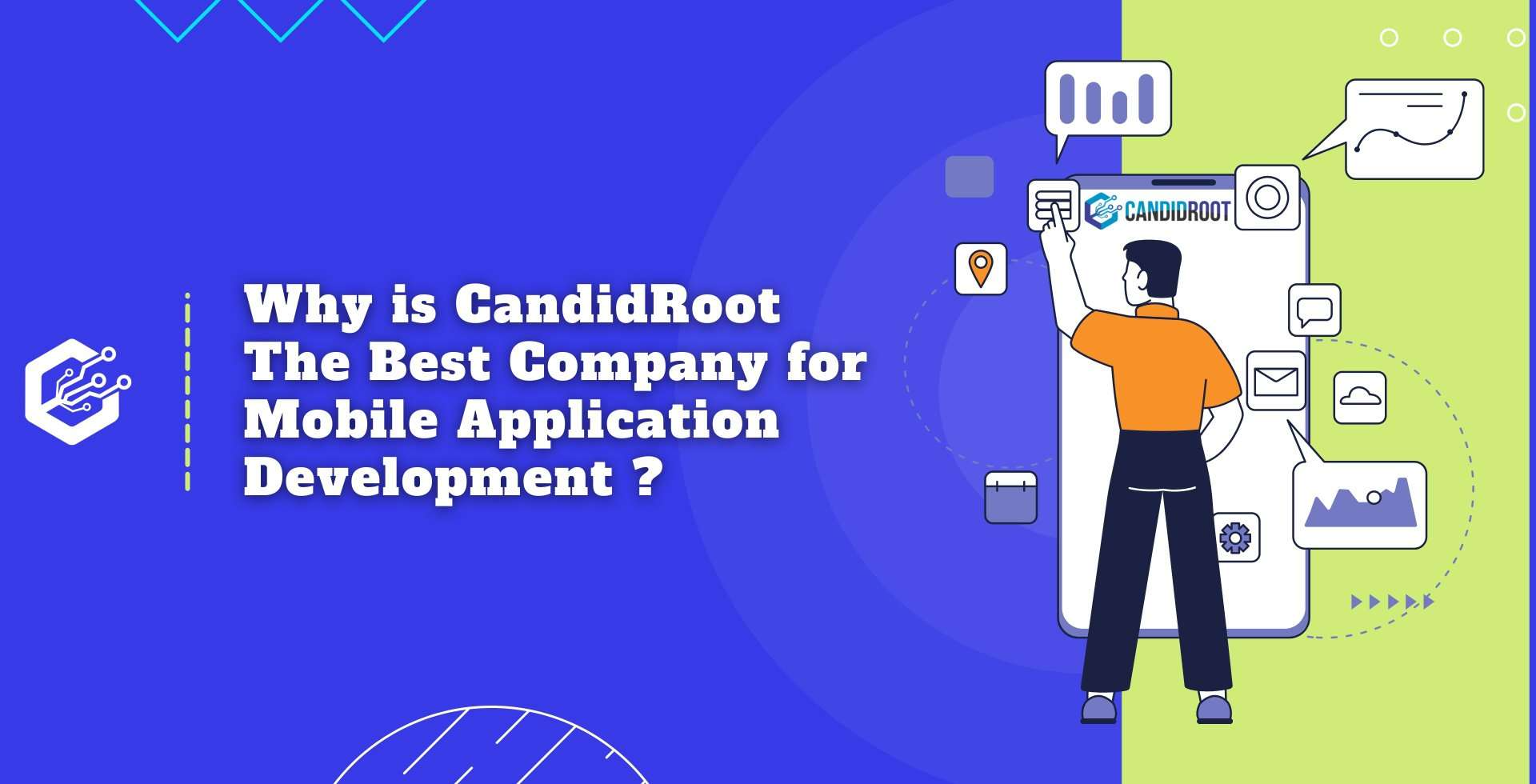 Why is CandidRoot the Best Company for Mobile Application Development?