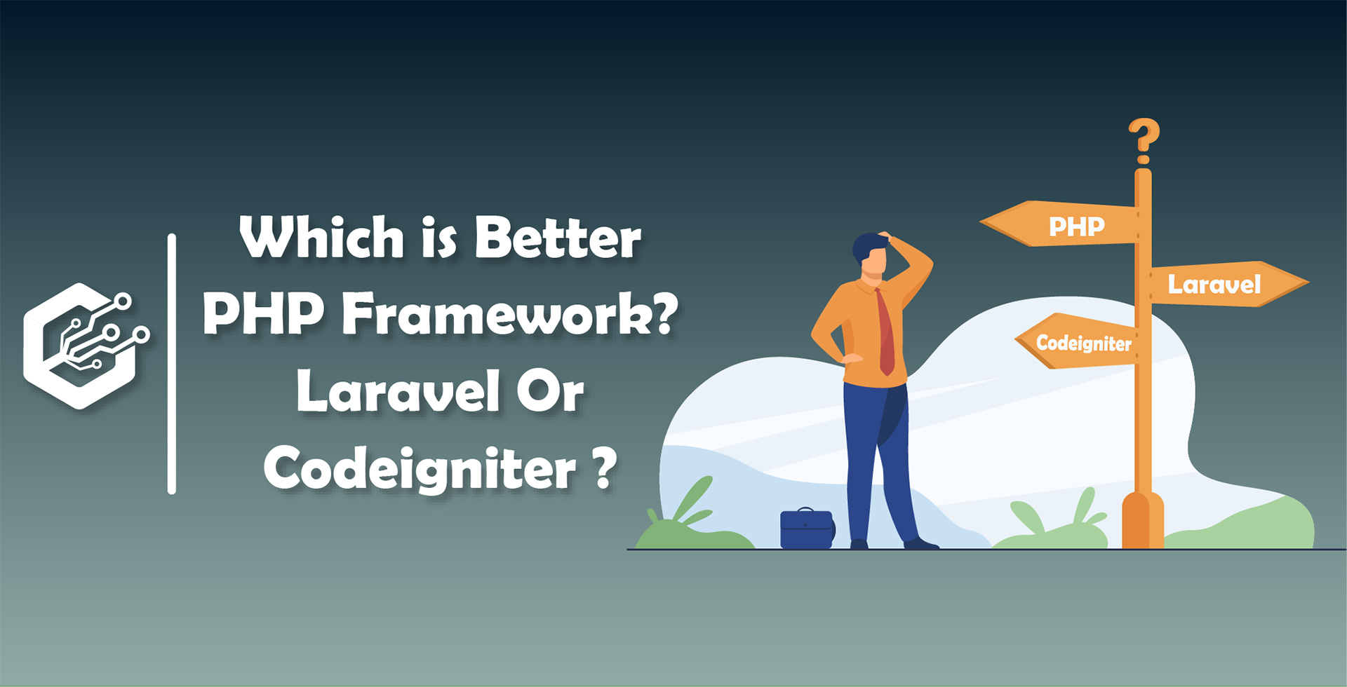 Which is Better PHP Framework? Laravel Or Codeigniter ?