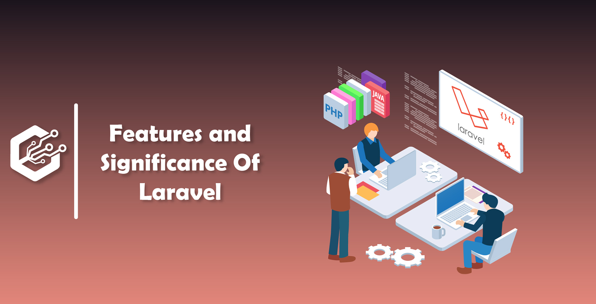 Features and Significance of Laravel