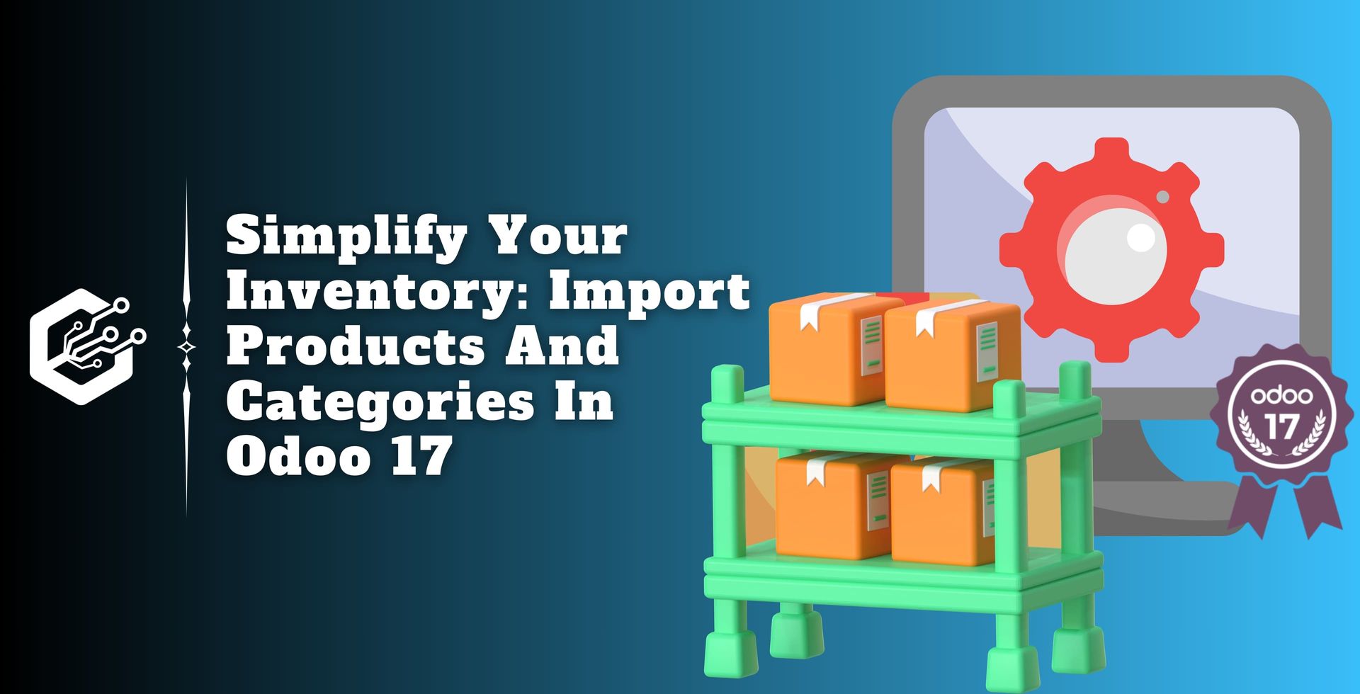 Simplify Your Inventory: Import Products and Categories in Odoo 17