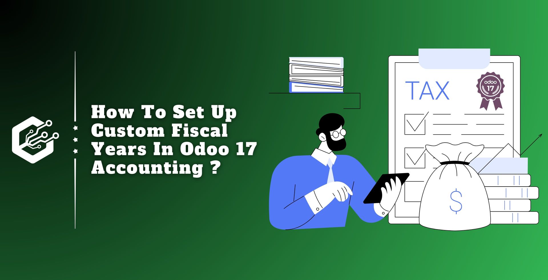 How To Set Up Custom Fiscal Years In Odoo 17 Accounting ?