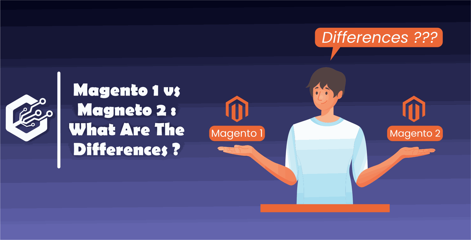 Magento 1 vs Magneto 2 : What Are The Differences ?