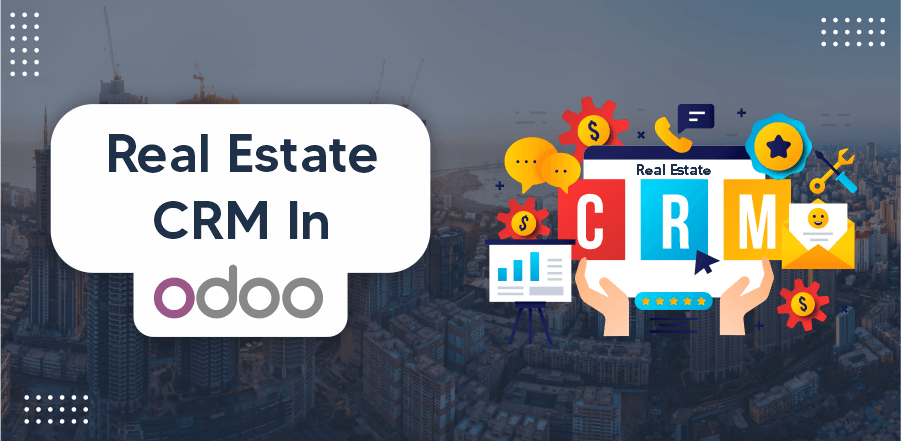 Real Estate CRM In Odoo